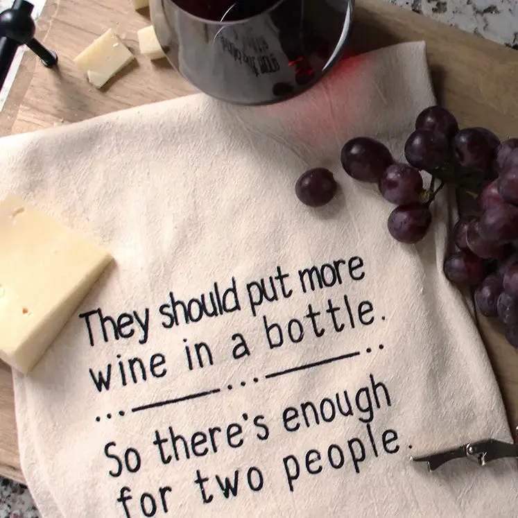 More Wine In The Bottle Kitchen Tea Towel